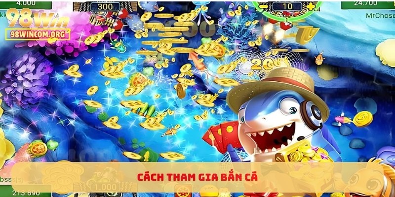 Cách tham gia bắn cá